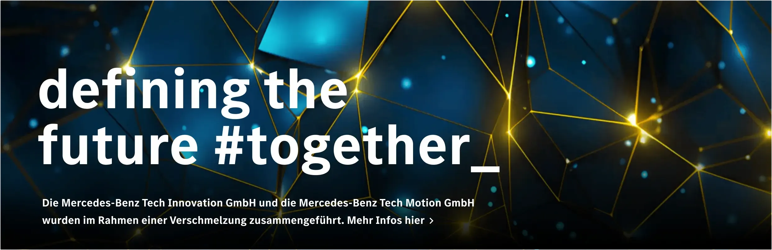 Mehr Informationen zur Verschmelzung der Mercedes-Benz Tech Innovation GmbH und die Mercedes-Benz Tech Motion GmbH